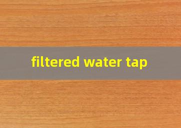  filtered water tap
